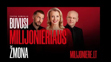 SPEKTAKLIS „BUVUSI MILIJONIERIAUS ŽMONA“