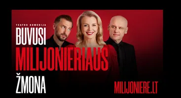 SPEKTAKLIS „BUVUSI MILIJONIERIAUS ŽMONA“
