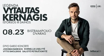 Legenda. Vytautas Kernagis. Istorijos ir dainos...