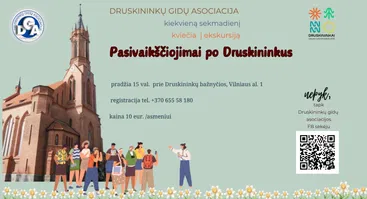 SEKMADIENIO EKSKURSIJA. Pasivaikščiojimai po Druskininkus