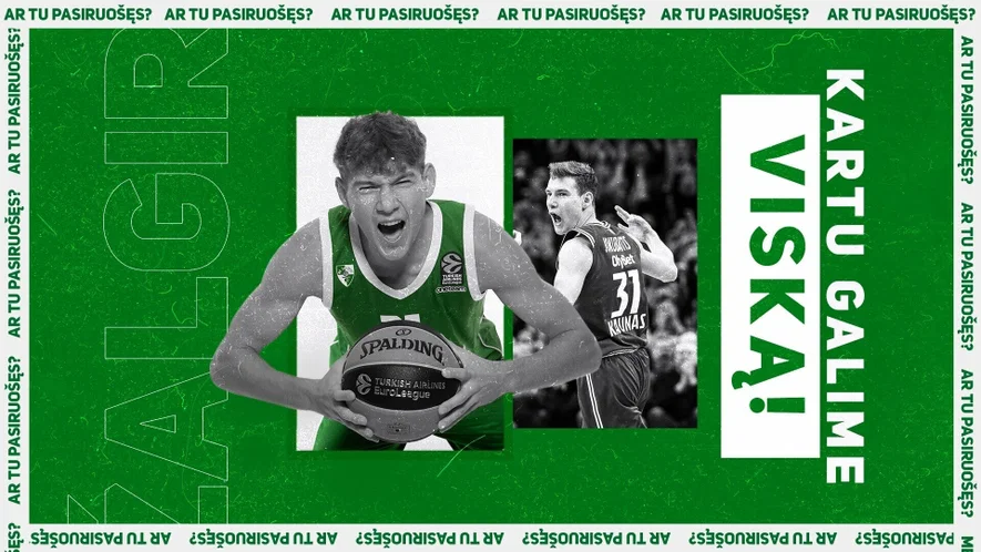 Kauno „Žalgiris“ – Utenos „Juventus“