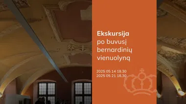 Ekskursija po buvusį bernardinių vienuolyną