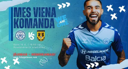TOPsport A lyga 3 turas: FCH  x FA Šiauliai | Įėjimas - nemokamas!