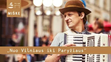 „Nuo Vilniaus iki Paryžiaus“