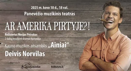 Deivis Norvilas ir Sandra Lebrikaitė muzikinėje komedijoje AR AMERIKA PIRTYJE?!