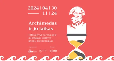 Interaktyvi paroda „Archimedas ir jo laikas“