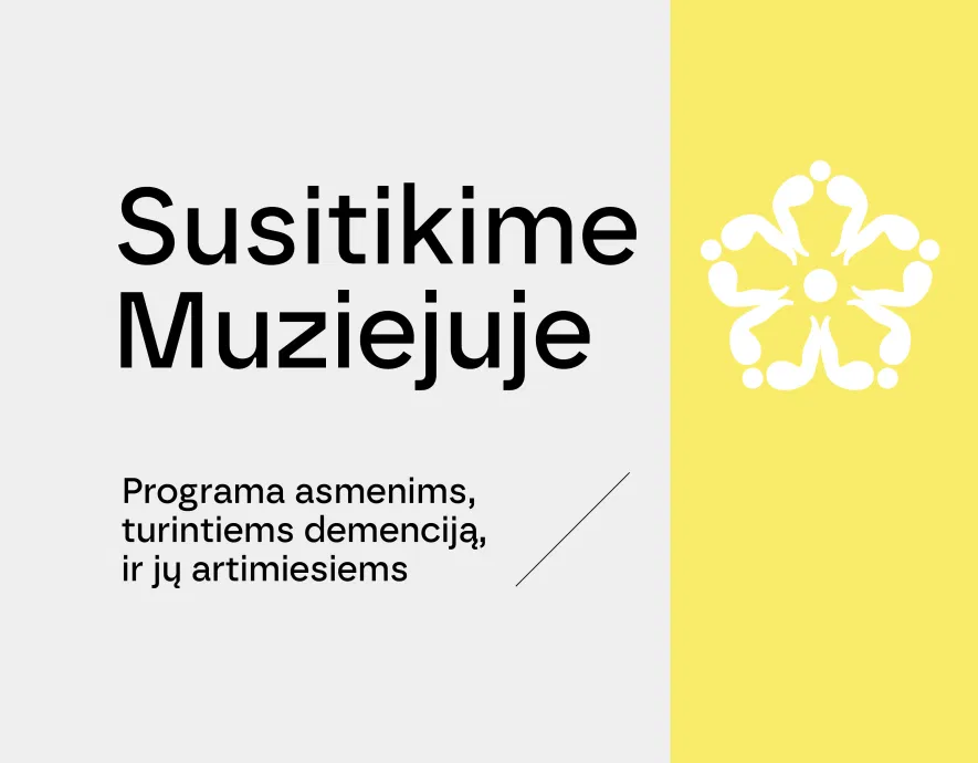 „Susitikime muziejuje“: programa asmenims, turintiems demenciją, ir jų artimiesiems „Susitikime muziejuje“: programa asmenims, turintiems demenciją, ir jų artimiesiems