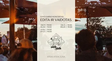 Gyvo garso koncertas su Edita ir Vaidotu I Ateik Ateik Jūra