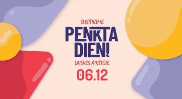 Susitikime penktadienį