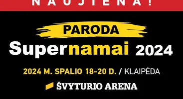 Statybų ir būsto inžinerijos paroda „Supernamai 2024” Klaipėdoje