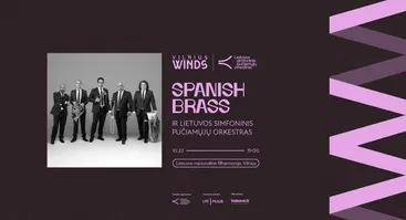 SPANISH BRASS IR LIETUVOS SIMFONINIS PUČIAMŲJŲ ORKESTRAS | VILNIUS WINDS 2024