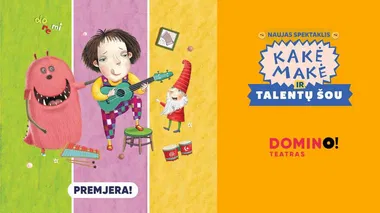 PREMJERA! Spektaklis vaikams „Kakė Makė ir talentų šou“