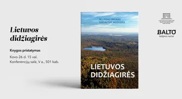 Knygos „Lietuvos didžiagirės“ pristatymas