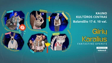 Fantastinis muzikinis spektaklis GIRIŲ KARALIUS