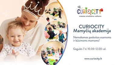 CURIOCITY Mamyčių akademija – nemokamos paskaitos esamoms ir būsimoms mamoms!