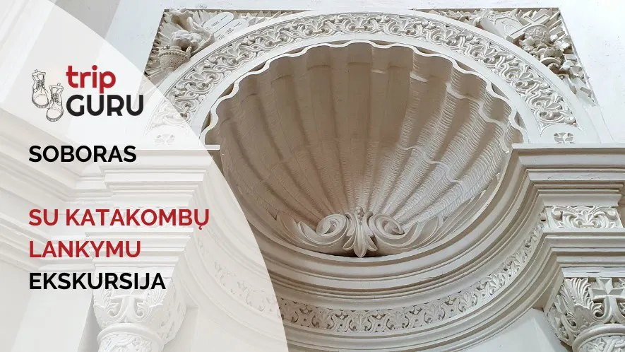 SOBORAS. Ekskursija su katakombų lankymu. SOBORAS. Ekskursija su katakombų lankymu.