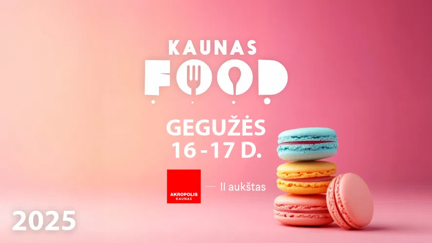 Maisto ir gėrimų mugė KAUNAS FOOD 2025 Maisto ir gėrimų mugė KAUNAS FOOD 2025