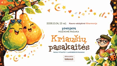 PREMJERA! KRIAUŠIŲ PASAKAITĖS pagal Vytauto V. Landsbergio kūrybą