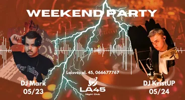 WEEKEND PARTY: Švenčiam Kauną @LA45 🎉