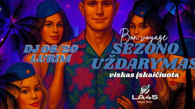 BON VOYAGE: šokių sezono uždarymas klube LA45 