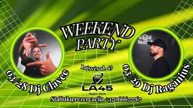 WEEKEND PARTY! Pavasario flirtas LA45 – šokiai, muzika ir…! 