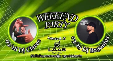 WEEKEND PARTY! Pavasario flirtas LA45 – šokiai, muzika ir…! 