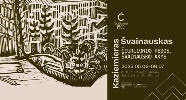 Kazimiero Švainausko grafikos kūrinių paroda „Čiurlionio pėdos, Švainausko akys“