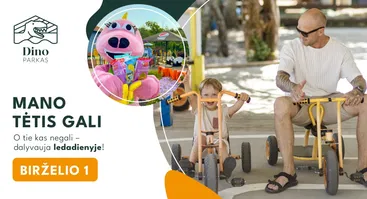 Mano tėtis gali! O tie kas negali – dalyvauja LEDADIENYJE!