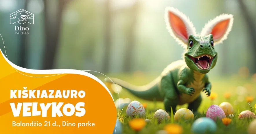 Kiškiazauro Velykos Dinozaurų parke! Kiškiazauro Velykos Dinozaurų parke!