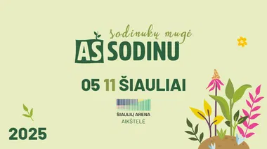 Sodinukų mugė AŠ SODINU Šiauliuose 2025