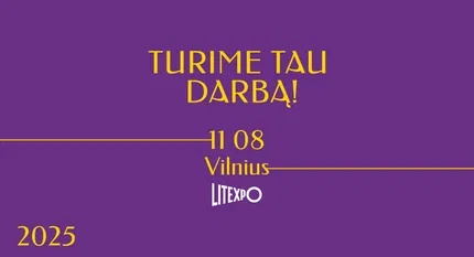 Mugė TURIME TAU DARBĄ! Vilniuje 2025