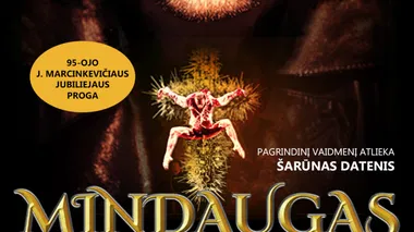 Dramos šokio spektaklis MINDAUGAS (Perkeltas iš 2025.03.04)