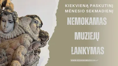 Nemokamas muziejų lankymas Kėdainiuose paskutinį mėnesio sekmadienį