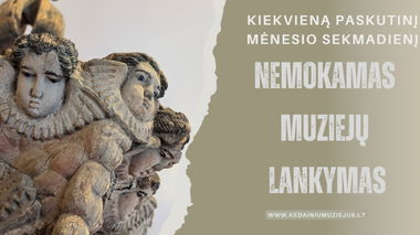 Nemokamas muziejų lankymas Kėdainiuose paskutinį mėnesio sekmadienį