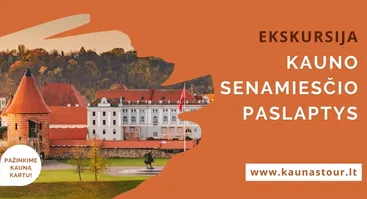KAUNO SENAMIESČIO PASLAPTYS ir PILIES POŽEMIAI