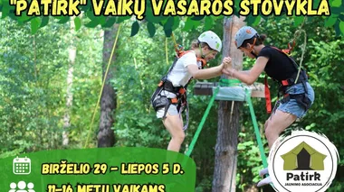 „PATIRK” vaikų vasaros stovykla 2025.06.29-07.05