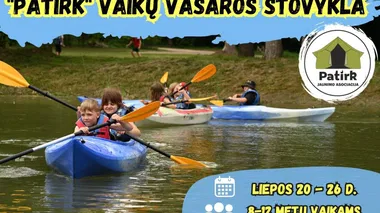 „PATIRK” vaikų vasaros stovykla 2025.07.20.26