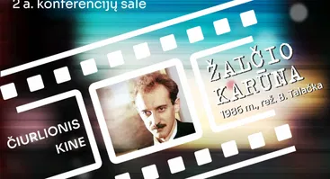 ČIURLIONIS KINE. „ŽALČIO KARŪNA“ (1986 m., rež. B. Talačka)