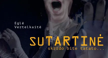 Eglės Vertelkaitės paroda „Sutartinė“