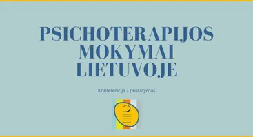 Konferencija – pristatymas PSICHOTERAPIJOS MOKYMAI LIETUVOJE  (Zoom platforma) 