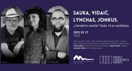 Sauka, Vidaić, Lynchas, Jonkus. „Literatūros savaitės“ klubo 14-as susitikimas