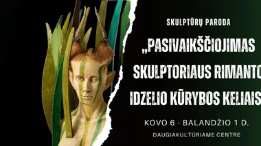 Skulptūrų paroda „Pasivaikščiojimas skulptoriaus Rimanto Idzelio kūrybos keliais“. 