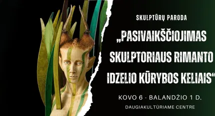 Skulptūrų paroda „Pasivaikščiojimas skulptoriaus Rimanto Idzelio kūrybos keliais“. 