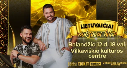 LIETUVAIČIAI | VILKAVIŠKIS - auksiniai hitai!