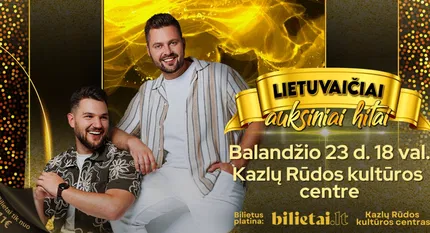 LIETUVAIČIAI | KAZLŲ RŪDA - auksiniai hitai!
