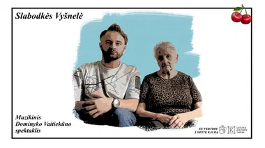 Dominyko Vaitiekūno muzikinis spektaklis „Slabodkės Vyšnelė“ (su vertimu į gestų kalbą) | KLAIPĖDA
