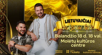 LIETUVAIČIAI | MOLĖTAI - auksiniai hitai!