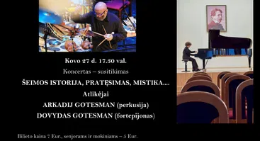 Arkadijaus Gotesman ir Dovydo Gotesman koncertas „Šeimos istorija, pratęsimas, mistika“