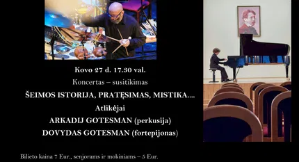 Arkadijaus Gotesman ir Dovydo Gotesman koncertas „Šeimos istorija, pratęsimas, mistika“