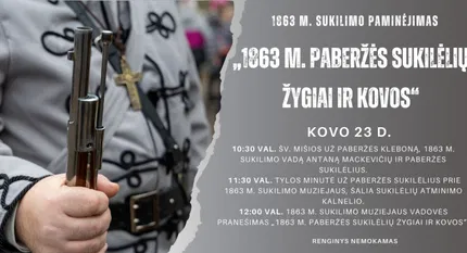 1863 m. sukilimo paminėjimas „1863 m. Paberžės sukilėlių žygiai ir kovos“